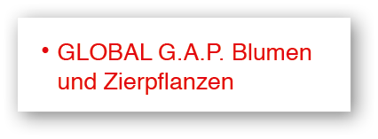    GLOBAL G A P  Blumen und Zierpflanzen